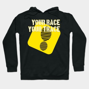 your race your trace Hoodie